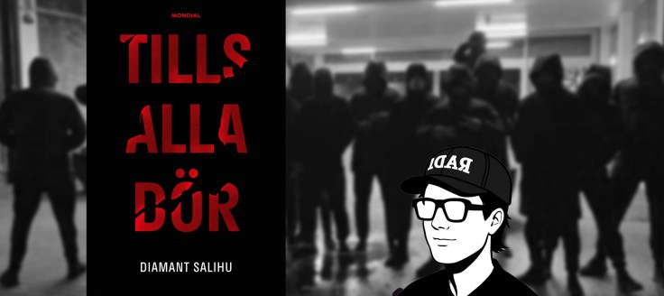 Tills Alla Dör – Salihus Blick på gängvåldet och Individens&nbsp;Öde