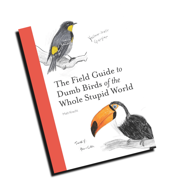 The Field Guide to Dumb Birds of the Whole Stupid World av Matt Kracht, fåglar, Hjortronhyllan