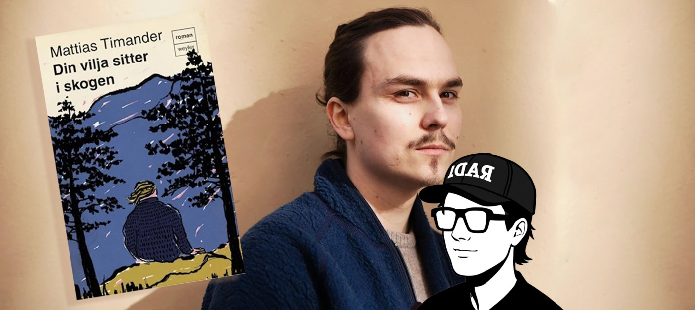 Timander, Din vilja sitter i skogen, Wayler Förlag, Hjortronhyllan, Debut roman. Norrland