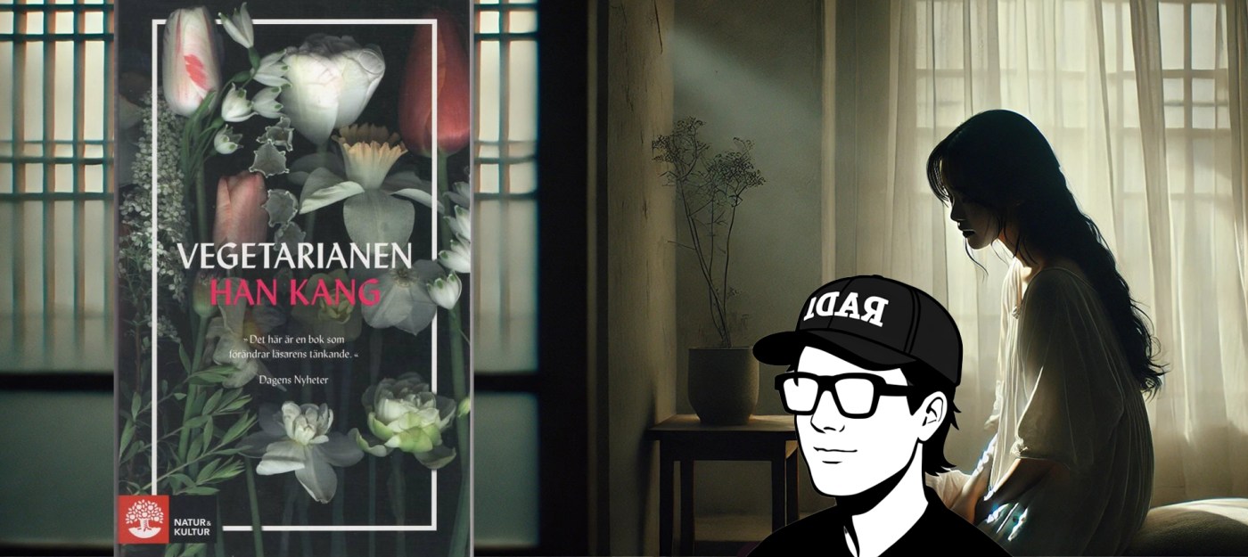 Han Kang,Vegetarianen, Recension, Hjortronhyllan, Läsare, lästips,