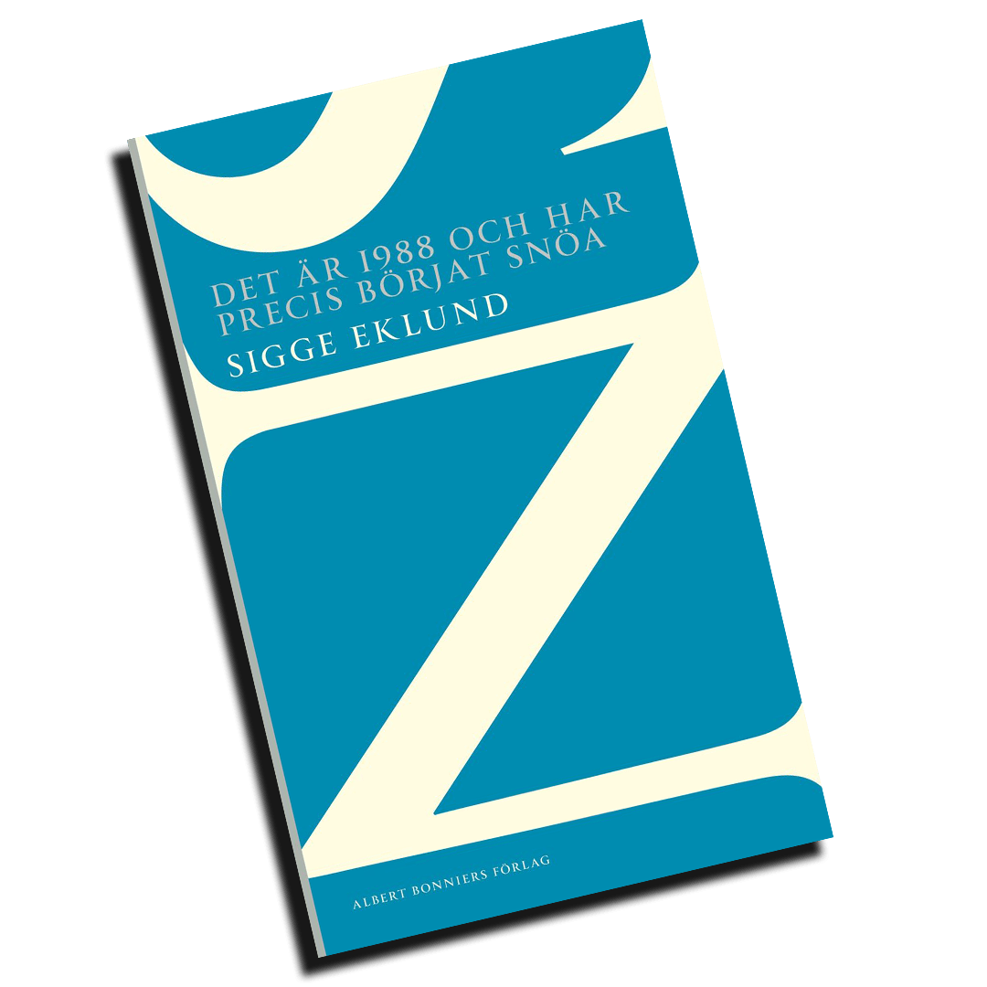 Det är 1988 och har precis börjat snöa, Hjortronhyllan, Sigge eklund,