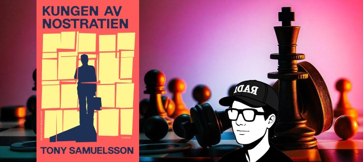 Kungen av Nostratien – En krönt&nbsp;besvikelse