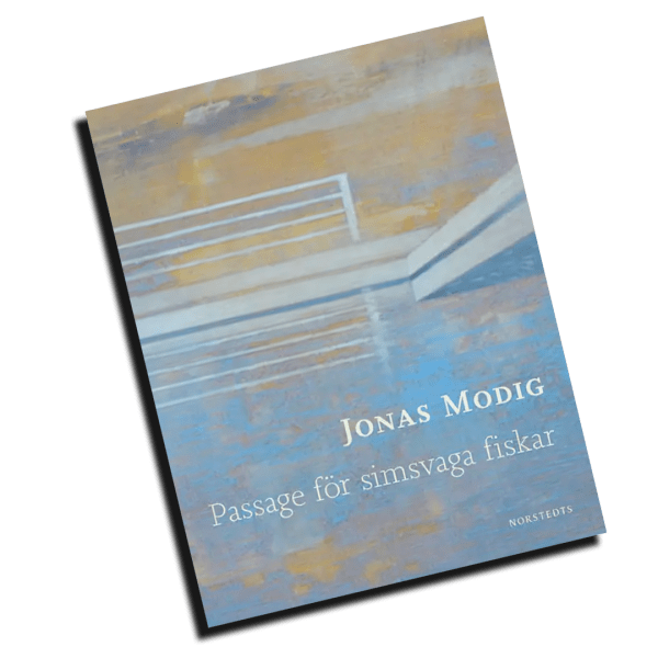 Hjortronhyllan, Jonas Modig, Passage för simsvaga fiskar, bok, svensk poesi,
