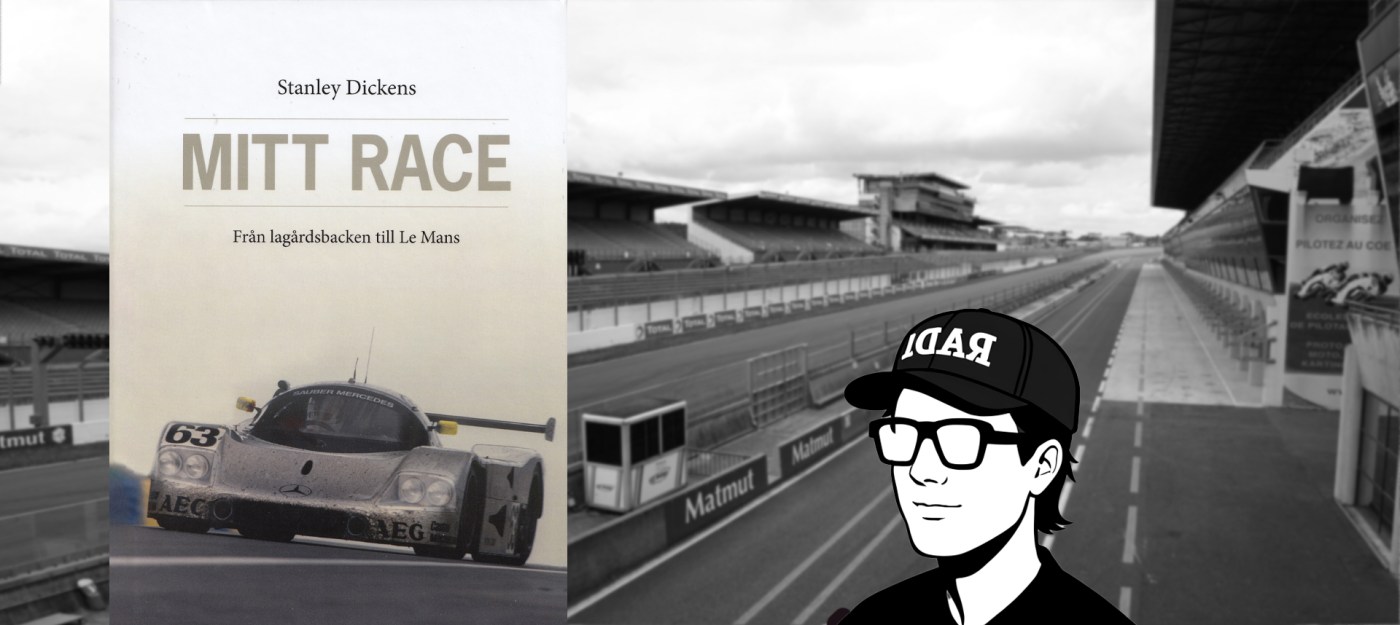 Mitt race, Stanley Dickens, Hjortronhyllan, sågning, motorsport, le mans 24, sverige,