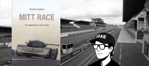 Mitt race, Stanley Dickens, Hjortronhyllan, sågning, motorsport, le mans 24, sverige,