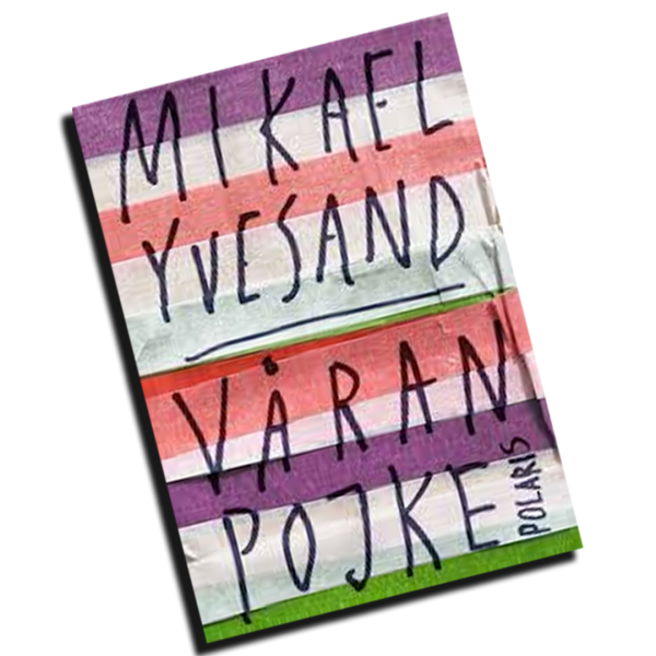 Mikael Yvesand, Våran pojke, Häng City, bokrecension, svensk samtidslitteratur, surrealism, förortsroman, 90-tal, litteraturkritik, modern svensk litteratur, mördare i litteraturen, psykologisk roman, Twin Peaks, litterär analys, boktips