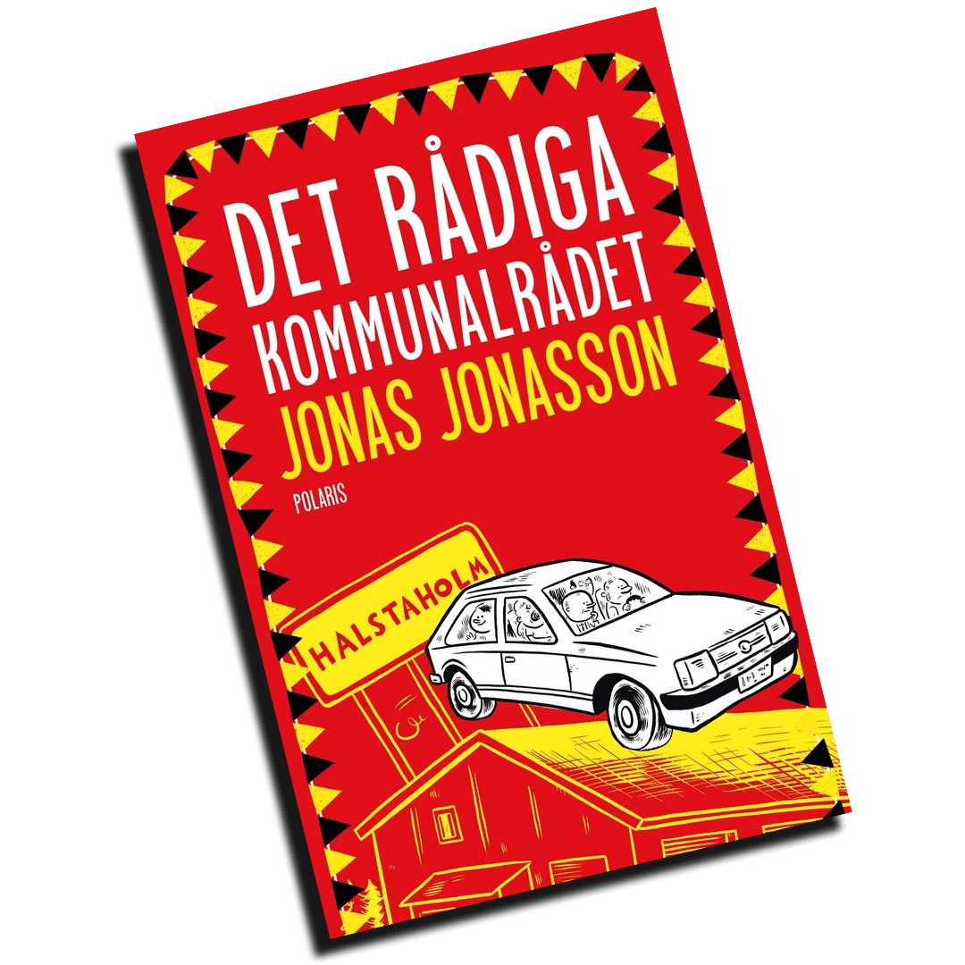Jonas Jonasson, Det rådiga kommunalrådet, Halstaholm, bokrecension, råsågning, svensk litteratur, svensk roman 2024, feelgoodkritik, dålig bok, tunn roman, humorroman, svensk samtid, litteraturkritik, hjortronhyllan, TV4-film som bok, banal storytelling, svensk landsbygdsskildring, kommunalrådet recension, Jonas Jonasson recension, Hundraåringen, svensk humorprosa, pensionärsunderhållning, slarvig roman, bokblogg, kultursågning, lättviktig litteratur, svensk fiktion, folklig humor, roman utan nerv, svensk feelgoodroman