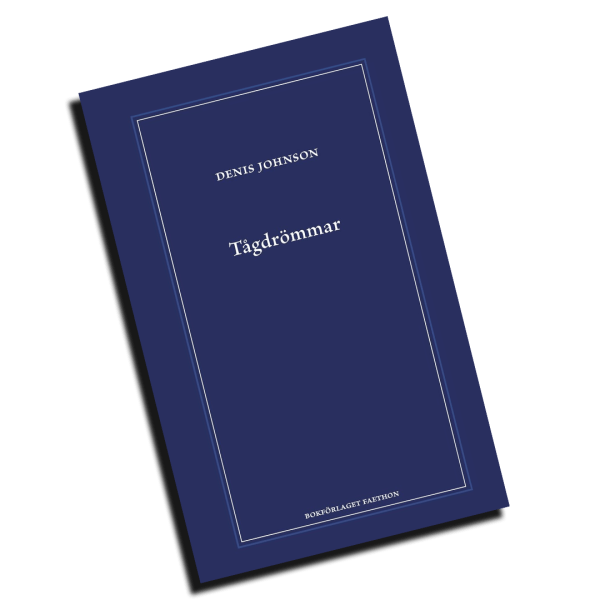 Denis Johnson, Tågdrömmar, Train Dreams, bokrecension, Denis Johnson recension, amerikansk litteratur, modern klassiker, Netflix filmatisering, skogsarbetare, amerikanska västern, existentiell litteratur, litteraturkritik, romanrecension, Robert Grainier, amerikansk historia, ensamhet i litteratur, lågmäld roman, noveller och romaner, skog och järnväg, samtida litteratur